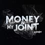 Money & My Joint (Explicit)