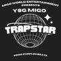 TRAPSTAR (Explicit)