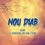 Nou Diab (feat. Zepequenio Enfoiree, Soso 5 Segond & Tèt Pa Dwat) [Explicit]