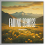 Fading Echoes