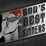 God's Best Sinners (Explicit)