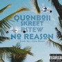 No Reason (feat. Skreet & P Stew) [Explicit]