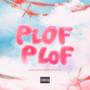 Plof Plof (Explicit)