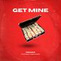 Get Mine (feat. Neno Major & Cap Baby) [Explicit]