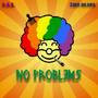 No Problems (Explicit)