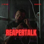 Reapertalk (Explicit)