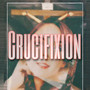 Crucifixion (Explicit)