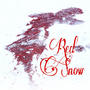 Red Snow (feat. Treez & Milly) [Explicit]