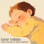 Lunar Lullaby: Guitar Serenade for Baby's Nighttime