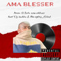 Ama Blesser (Explicit)