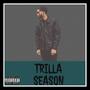 TRILLA SEASON (Explicit)