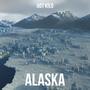 Alaska (Explicit)