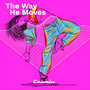 The Way He Moves