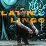 Latin Lingo (Explicit)