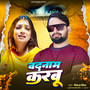 Badnam Karbu