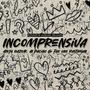 Incomprensiva (feat. Al Paccino & The One Rastaman)