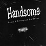 Handsome (Explicit)