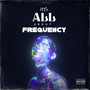 Its All About Frequency (Explicit)