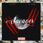 Savages (feat. La'Quay) [Explicit]