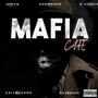 Mafia Cafe (feat. Showrocka, D-sciple, SayKriDD Daly & callmegado) [Explicit]