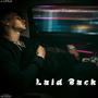 Laid Back (Explicit)