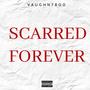 Scarred Forever (Explicit)