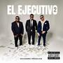 Ejecutivo 2 (feat. El gato & El Adri)