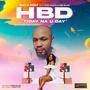 HBD (TIDAY NA U DAY) (feat. Plex Major & Fire Blaze)