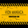 Vida Maniaca (Explicit)