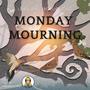 Monday Mourning 432