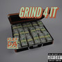 Grind 4 It (Explicit)