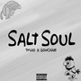 SALT SOUL (Explicit)