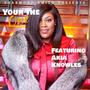 Your The One (feat. Akia Knowles)