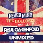 Never Mind The Bollocks... Heres Paul Oakenfold