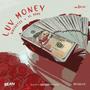 Luv Money (feat. VL Aude) [Explicit]