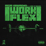 I Work I Flex (Explicit)