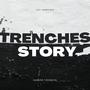 Trenches Story (Explicit)