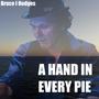 A Hand in Every Pie