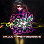 Don't Wanna Come Down (feat. PrettyBoyBeats)