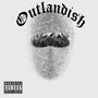 Outlandish (Explicit)