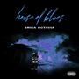 House of Blues (Explicit)