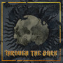 Through the Dark