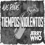 Tiempos Violentos (Explicit)