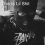 This Is Lil **** (Explicit)