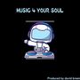 Music For Your Soul