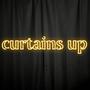 curtains up