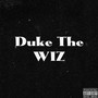 Duke The Wiz (Explicit)