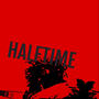 HALFTIME (Explicit)