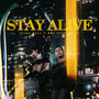 Stay Alive (Explicit)