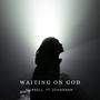 Waiting On God (feat. Johaanah)